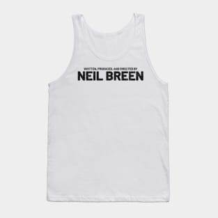 Written Produced and Directed by Neil Breen (Variant) Tank Top